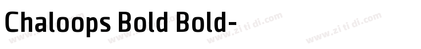 Chaloops Bold Bold字体转换